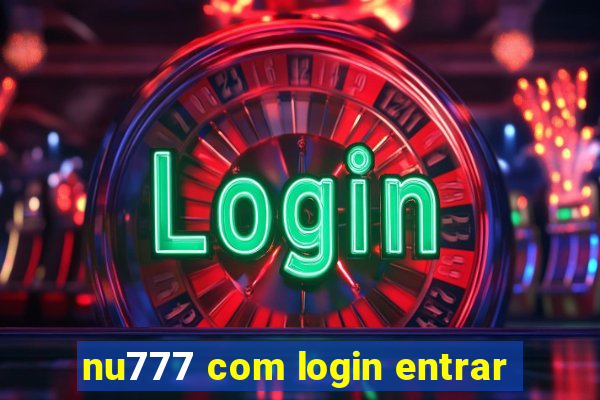 nu777 com login entrar